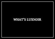 what's luxnoir